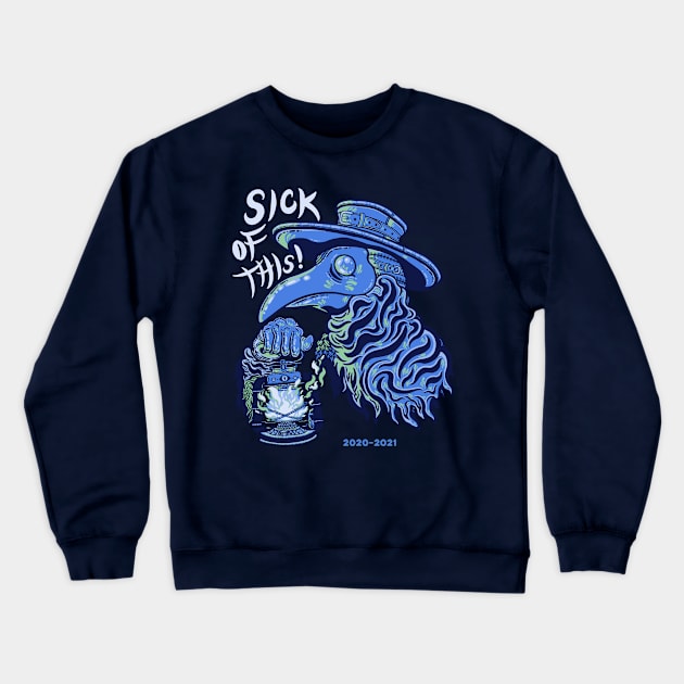 Sick of This! Crewneck Sweatshirt by ilistentoemo@gmail.com